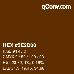 カラーコード: HEX #5E2D00 | qconv.com
