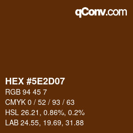カラーコード: HEX #5E2D07 | qconv.com