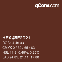 Farbcode: HEX #5E2D21 | qconv.com