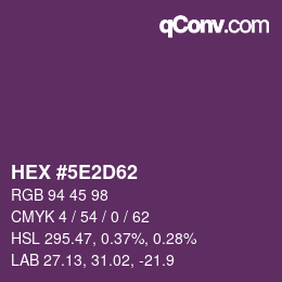 Farbcode: HEX #5E2D62 | qconv.com