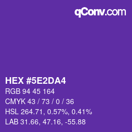 颜色代码: HEX #5E2DA4 | qconv.com