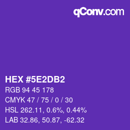 カラーコード: HEX #5E2DB2 | qconv.com
