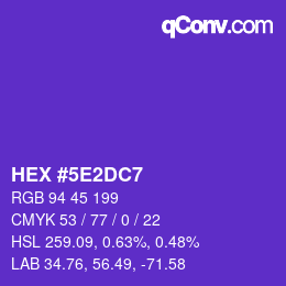 Farbcode: HEX #5E2DC7 | qconv.com