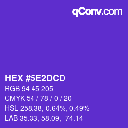 カラーコード: HEX #5E2DCD | qconv.com