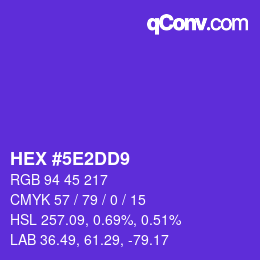 カラーコード: HEX #5E2DD9 | qconv.com