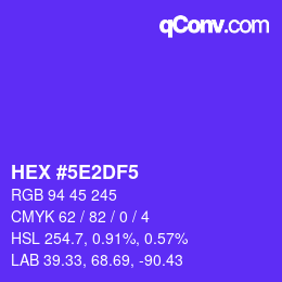 Farbcode: HEX #5E2DF5 | qconv.com