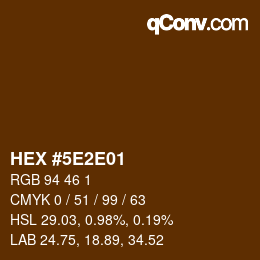 Color code: HEX #5E2E01 | qconv.com