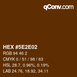 カラーコード: HEX #5E2E02 | qconv.com