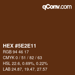 Color code: HEX #5E2E11 | qconv.com