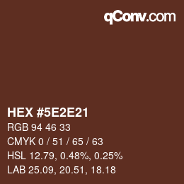 Color code: HEX #5E2E21 | qconv.com