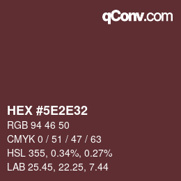 Color code: HEX #5E2E32 | qconv.com