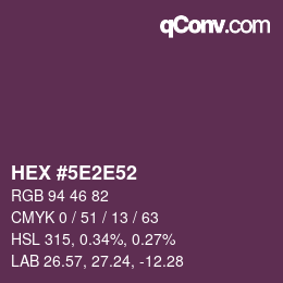 Color code: HEX #5E2E52 | qconv.com
