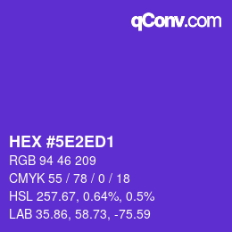 カラーコード: HEX #5E2ED1 | qconv.com