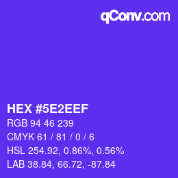 カラーコード: HEX #5E2EEF | qconv.com