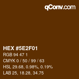 カラーコード: HEX #5E2F01 | qconv.com