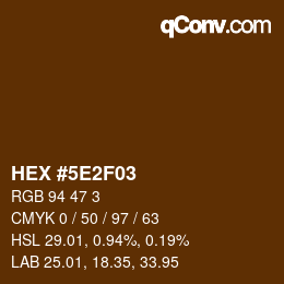 颜色代码: HEX #5E2F03 | qconv.com