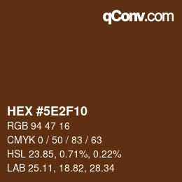 カラーコード: HEX #5E2F10 | qconv.com