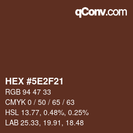 Color code: HEX #5E2F21 | qconv.com