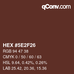 Color code: HEX #5E2F26 | qconv.com