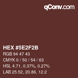 Farbcode: HEX #5E2F2B | qconv.com
