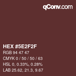 Color code: HEX #5E2F2F | qconv.com