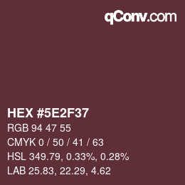 Color code: HEX #5E2F37 | qconv.com