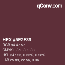 Color code: HEX #5E2F39 | qconv.com