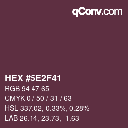 Color code: HEX #5E2F41 | qconv.com