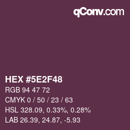 Color code: HEX #5E2F48 | qconv.com