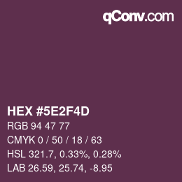 カラーコード: HEX #5E2F4D | qconv.com