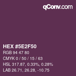 Color code: HEX #5E2F50 | qconv.com