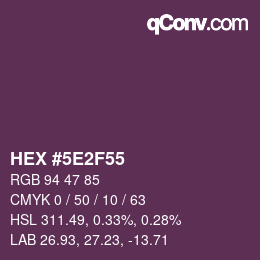 Color code: HEX #5E2F55 | qconv.com