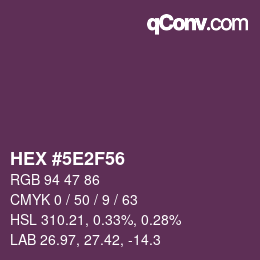 Color code: HEX #5E2F56 | qconv.com