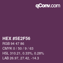 カラーコード: HEX #5E2F56 | qconv.com