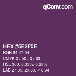 Código de color: HEX #5E2F5E | qconv.com