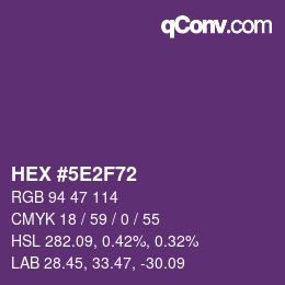 カラーコード: HEX #5E2F72 | qconv.com