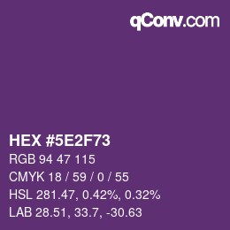 Color code: HEX #5E2F73 | qconv.com