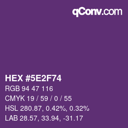 颜色代码: HEX #5E2F74 | qconv.com
