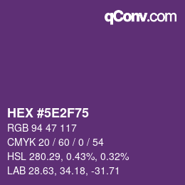 颜色代码: HEX #5E2F75 | qconv.com