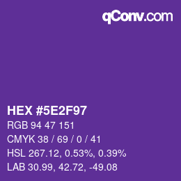 カラーコード: HEX #5E2F97 | qconv.com