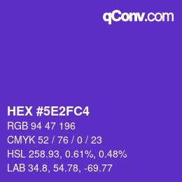カラーコード: HEX #5E2FC4 | qconv.com