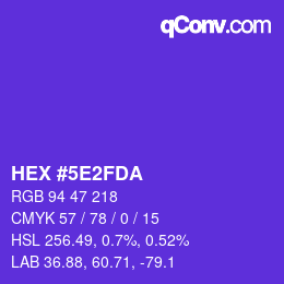 颜色代码: HEX #5E2FDA | qconv.com