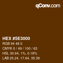 Color code: HEX #5E3000 | qconv.com