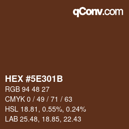 カラーコード: HEX #5E301B | qconv.com