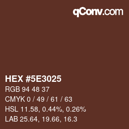 カラーコード: HEX #5E3025 | qconv.com