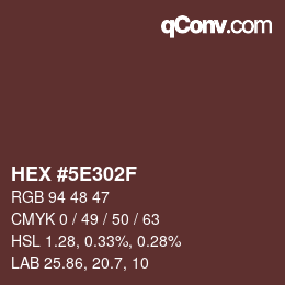 Color code: HEX #5E302F | qconv.com