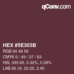 カラーコード: HEX #5E303B | qconv.com
