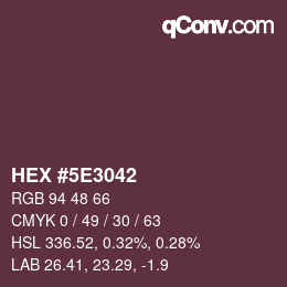 Color code: HEX #5E3042 | qconv.com