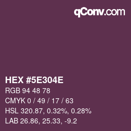 カラーコード: HEX #5E304E | qconv.com