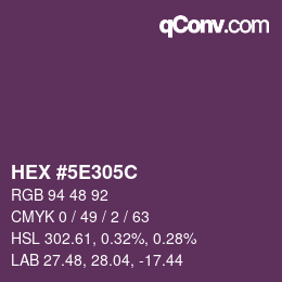 カラーコード: HEX #5E305C | qconv.com